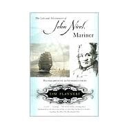 The Life and Adventures of John Nicol, Mariner by Flannery, Tim, 9780802137463