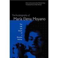 The Autobiography of Maria Elena Moyano by Tupac, Diana Miloslavich; Edmisten, Patricia S. Taylor, 9780813027463