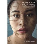 Home Away from Home by Murray, N. Michelle, 9781469647463