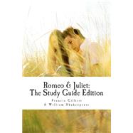 Romeo and Juliet by Gilbert, Francis Jonathan; Shakespeare, William, 9781500467463