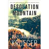 Desolation Mountain by Krueger, William Kent, 9781501147463