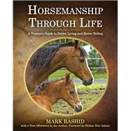HORSEMANSHIP THROUGH LIFE CL by RASHID,MARK, 9781616087463
