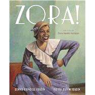 Zora! by Fradin, Judith Bloom; Fradin, Dennis Brindell, 9780358097464
