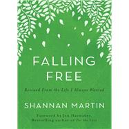 Falling Free by Martin, Shannan; Hatmaker, Jen, 9780718077464