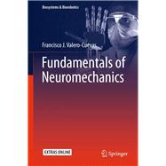 Fundamentals of Neuromechanics by Valero-cuevas, Francisco, 9781447167464
