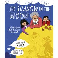 The Shadow in the Moon by Matula, Christina; Law, Pearl, 9781580897464