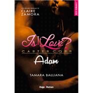 Is it love ? - Adam by Tamara Balliana; Claire Zamora, 9782755647464