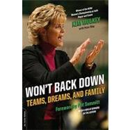 Won't Back Down Teams, Dreams, and Family by Mulkey, Kim; May, Peter, 9780306817465