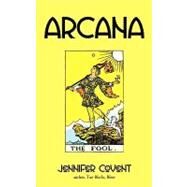 Arcana by Covent, Jennifer, 9781440127465