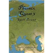 Phoenix Quest 3 by Malcolm, James, 9781514477465