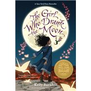 The Girl Who Drank the Moon (Winner of the 2017 Newbery Medal) by Barnhill, Kelly, 9781616207465