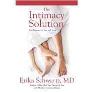 The Intimacy Solution by Schwartz, Erika, M.D., 9781682617465