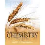 General, Organic, and Biological Chemistry Structures of Life by Timberlake, Karen C., 9780321967466