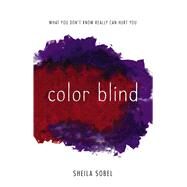 Color Blind by Sobel, Sheila, 9781440597466