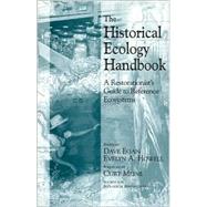 The Historical Ecology Handbook by Egan, Dave; Howell, Evelyn A., 9781559637466