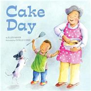 Cake Day by Mayer, Ellen, 9781595727466