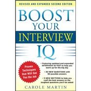 Boost Your Interview IQ 2/E by Martin, Carole, 9780071797467