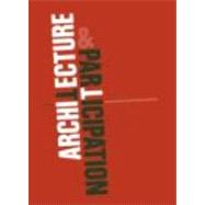 Architecture And Participation by Blundell Jones; Peter, 9780415317467