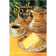 Southern Cooking to Remember by Windham, Kathryn Tucker, 9780878057467