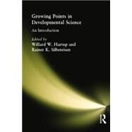 Growing Points in Developmental Science: An Introduction by Hartup,Willard W., 9781138877467