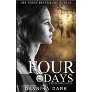 Four Days by Dark, Dannika, 9781502407467