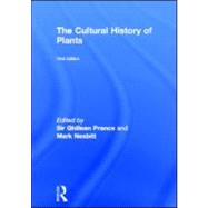 The Cultural History of Plants by Prance,Sir Ghillean, 9780415927468