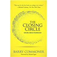 The Closing Circle by Commoner, Barry; Egan, Michael, 9780486837468