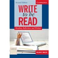 Write to be Read Student's Book: Reading, Reflection, and Writing by William R. Smalzer, 9780521547468
