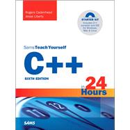 C++ in 24 Hours, Sams Teach Yourself by Cadenhead, Rogers; Liberty, Jesse, 9780672337468
