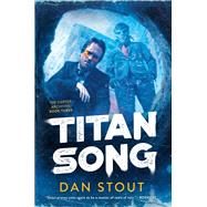 Titan Song by Stout, Dan, 9780756417468