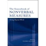 The Sourcebook of Nonverbal Measures: Going Beyond Words by Manusov, Valerie Lynn, 9780805847468