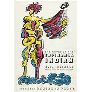 The Novel of the Tupinamba Indian by Granell, E. F.; Coulter, David; Peret, Benjamin, 9780872867468