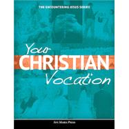 Your Christian Vocation, VitalSource eBook Lifetime Access by Ave Maria Press, 9781594717468