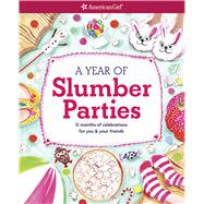 A Year of Slumber Parties by Andrus, Aubre; Byrne, Eva, 9781609587468