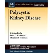 Polycystic Kidney Disease by Riella, Christian; Czarnecki, Peter; Steinman, Theodore I.; Granger, D. Neil; Granger, Joey P., 9781615047468