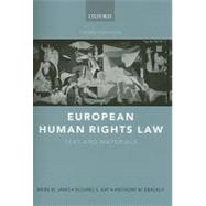 European Human Rights Law Text and Materials by Janis, Mark W.; Kay, Richard S.; Bradley, Anthony W., 9780199277469
