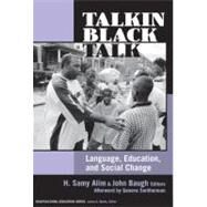 Talkin' Black Talk by Alim, H. Samy; Baugh, John, 9780807747469