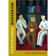 Postcolonial Modernism by Okeke-agulu, Chika, 9780822357469