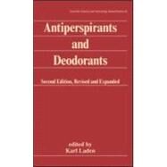 Antiperspirants and Deodorants, Second Edition, by Laden; Karl, 9780824717469