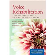 Voice Rehabilitation: Testing Hypotheses and Reframing Therapy by Stewart, Celia F; Kling, Irene F; Allen, Elizabeth L, 9781284077469