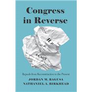 Congress in Reverse by Ragusa, Jordan M.; Birkhead, Nathaniel A., 9780226717470