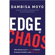 Edge of Chaos by Dambisa Moyo, 9780465097470