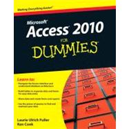 Access 2010 For Dummies by Ulrich, Laurie A.; Cook, Ken, 9780470497470