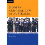Modern Criminal Law of Australia by Jeremy Gans, 9780521737470