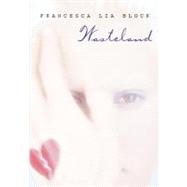 Wasteland by Block, Francesca Lia, 9780061757471