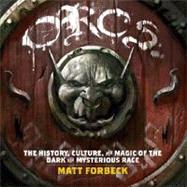 Orcs : The History, Culture, and Magic of the Dark and Mysterious Race by FORBECK, MATT, 9780345507471