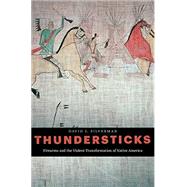 Thundersticks by Silverman, David J., 9780674737471