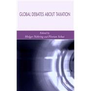 Global Debates about Taxation by Nehring, Holger; Schui, Florian, 9781403987471