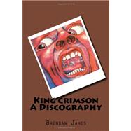 King Crimson by James, Brendan, 9781456527471