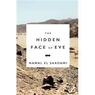 The Hidden Face of Eve by Sadawi, Nawal; Hetata, Sherif; Husni, Ronak, 9781783607471